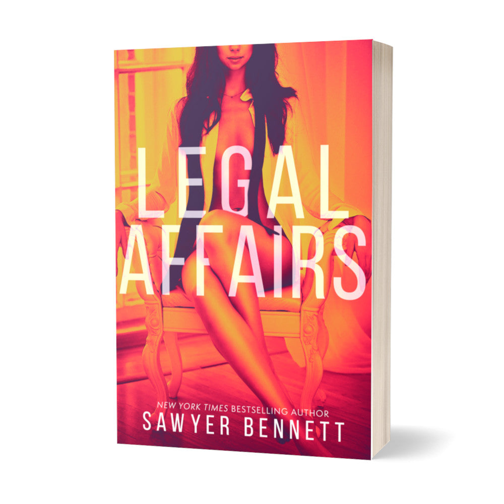 Contemporary romance paperback featuring an attractive woman dressed in an unbuttoned white shirt with her bare legs crossed, sitting in a chair with a red and yellow color treatment. The title of the book is Legal Affairs by New York Times Bestselling Author Sawyer Bennett.