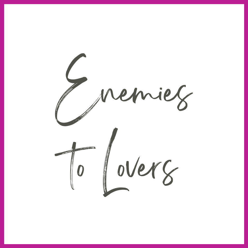 Enemies to Lovers