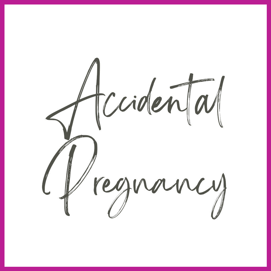 Accidental Pregnancy