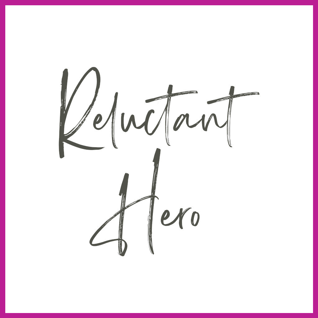 Reluctant Hero