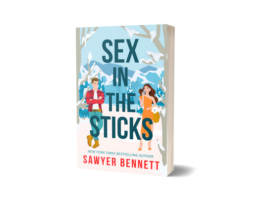 Sex in the Sticks - Sawyer Bennett