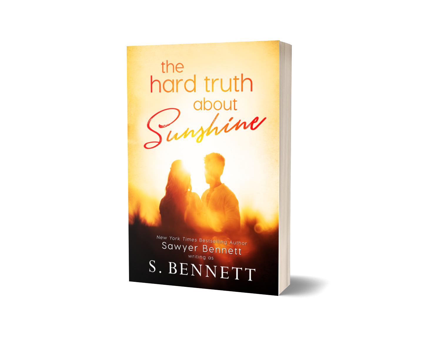 The Hard Truth About Sunshine - Sawyer Bennett