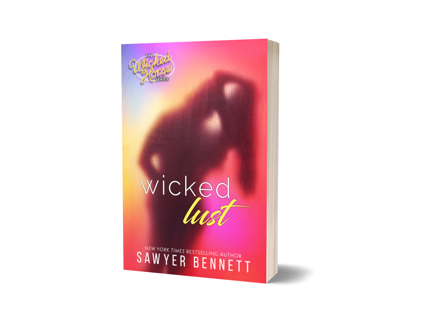 Wicked Lust - Sawyer Bennett