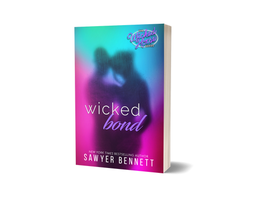 Wicked Bond - Sawyer Bennett