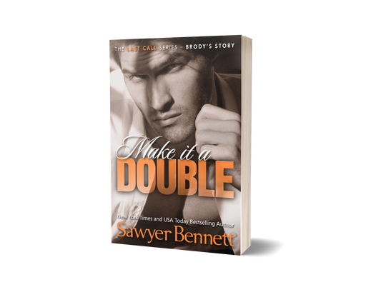 Make It a Double - Signed Paperback (ALTERNATE COVER) - Sawyer Bennett